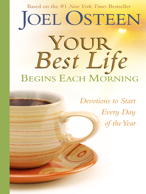 Title details for Your Best Life Begins Each Morning by Joel Osteen - Available